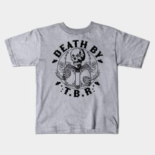 Death By T.B.R To Be Read Skeleton Reading Book Bookish Kids T-Shirt